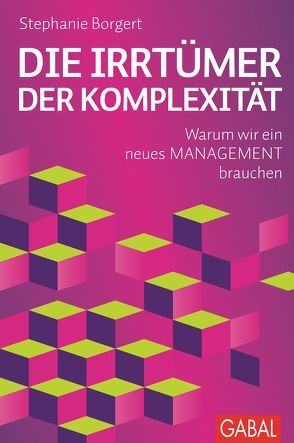 Die Irrtümer der Komplexität von Borgert,  Stephanie, Oltmann,  Carsten