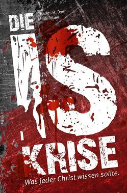 Die IS-Krise von Dyer,  Charles H, Tobey,  Mark