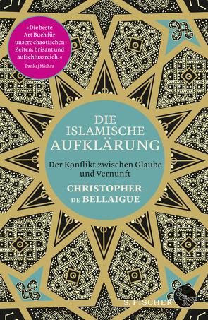 Die islamische Aufklärung von Bischoff,  Michael, de Bellaigue,  Christopher