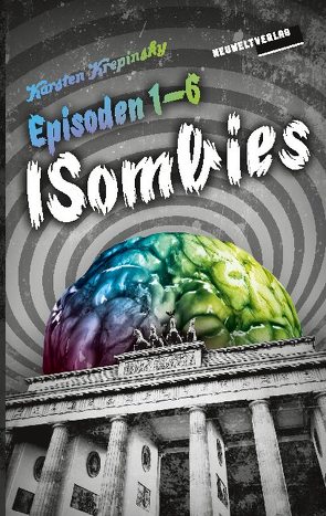 Die ISombies – Alle 6 Episoden von Krepinsky,  Karsten