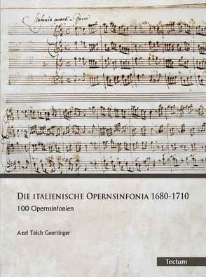 Die italienische Opernsinfonia 1680-1710 von Geertinger,  Axel Teich