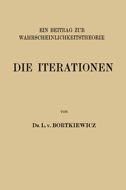 Die Iterationen von Bortkiewicz,  L. v.