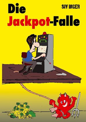 Die Jackpot-Falle von Inger,  Siv