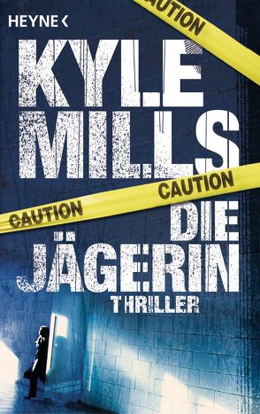 Die Jägerin von Mills,  Kyle, Reiter,  Bea