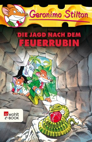 Die Jagd nach dem Feuerrubin von Püschel,  Nadine, Stilton,  Geronimo