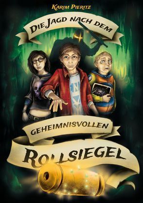 Die Jagd nach dem geheimnisvollen Rollsiegel – Jugendbuch ab 12 Jahre von Pieritz,  Karim