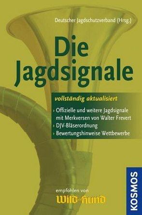 Die Jagdsignale von DJV,  DJV, Frevert,  Walter