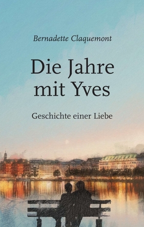 Die Jahre mit Yves von Claquemont,  Bernadette