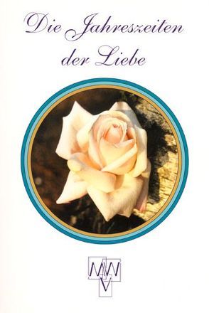 Die Jahreszeiten der Liebe von Bartsch,  Oliver, Werhand,  Martin