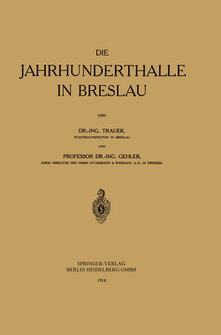 Die Jahrhunderthalle in Breslau von Gehler,  Willy, Trauer,  Günter