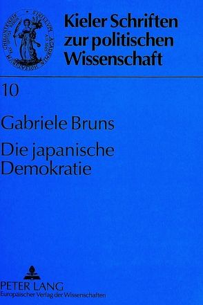 Die japanische Demokratie von Bruns,  Gabriele