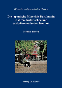 Die japanische Minorität Burakumin in ihrem historischen und sozio-ökonomischen Kontext von Zíková,  Monika