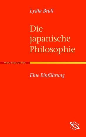 Die japanische Philosophie von Brüll,  Lydia