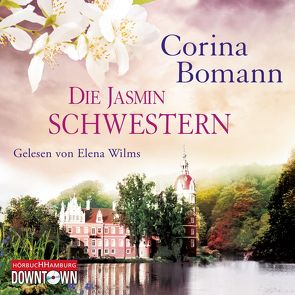 Die Jasminschwestern von Bomann,  Corina, Wilms,  Elena