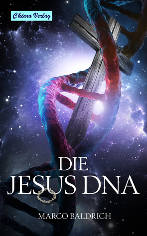 Die Jesus DNA von Baldrich,  Marco