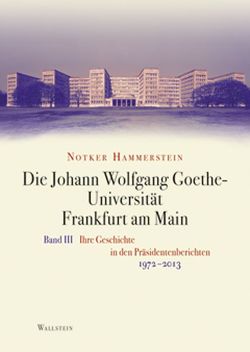 Die Johann Wolfgang Goethe-Universität Frankfurt am Main von Hammerstein,  Notker