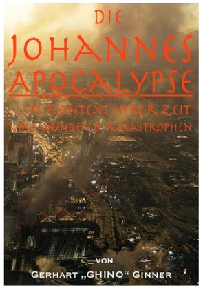 die Johannes-Apocalypse im Kontext ihrer Zeit von ginner,  gerhart