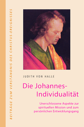 Die Johannes-Individualität von von Halle,  Judith