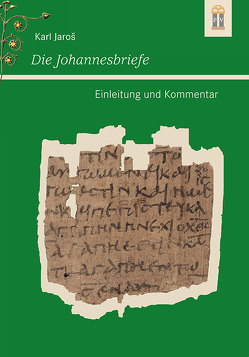 Die Johannesbriefe von Jaros,  Karl