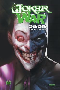 Die Joker War Saga (Deluxe Edition) von Booth,  Brett, Castelluci,  Cecil, Faßbender,  Jörg, Hidalgo,  Carolin, Jimenez,  Jorge, Kruhm,  Ralph, Lobdell,  Scott, Rocafort,  Kenneth, Rodriguez,  Robbi, Tomasi,  Peter J., Tynion IV,  James, u.a.