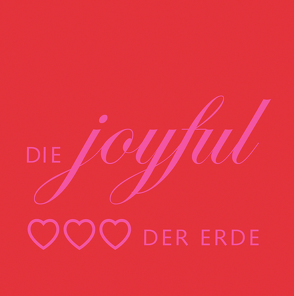 Die JOYFUL Herzen der Erde von Paul,  Ursula