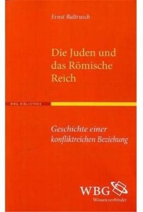 Die Juden und das Römische Reich von Baltrusch,  Ernst