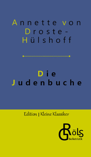 Die Judenbuche von Gröls-Verlag,  Redaktion, von Droste-Hülshoff,  Annette