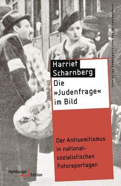 Die »Judenfrage« im Bild von Scharnberg,  Harriet