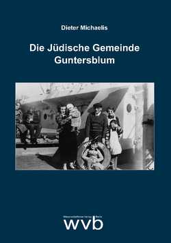 Die Jüdische Gemeinde Guntersblum von Michaelis,  Dieter