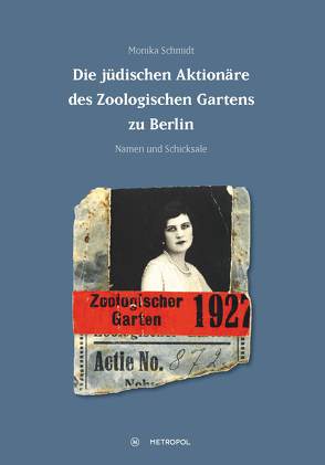 Die jüdischen Aktionäre des Zoologischen Gartens zu Berlin von Schmidt,  Monika