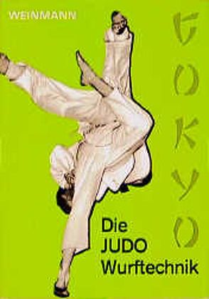 Die Judo Wurftechnik von Engel,  Gerd, Voigt,  G, Weinmann,  Wolfgang