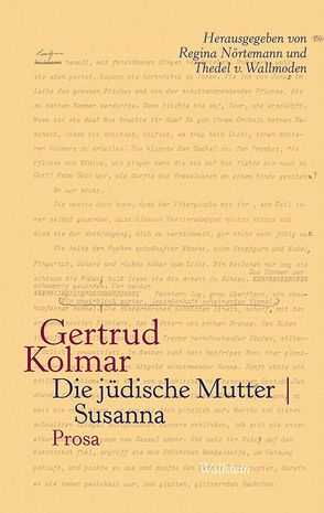 Die jüdische Mutter | Susanna von Kolmar,  Gertrud, Nörtemann,  Regina, Wallmoden,  Thedel