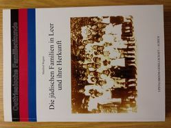 Die jüdischen Familien in Leer und ihre Herkunft von Wegener,  Manfred
