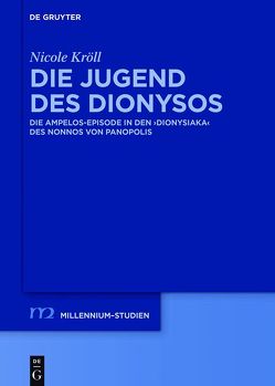 Die Jugend des Dionysos von Kröll,  Nicole