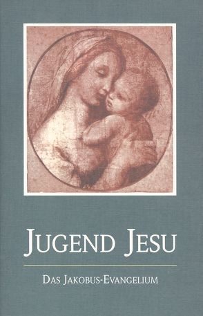 Die Jugend Jesu von Lorber,  Jakob