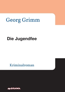 Die Jugendfee von Grimm,  Georg