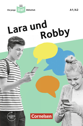 Die junge DaF-Bibliothek: Lara und Robby, A1/A2 von Kiesele,  Kathrin