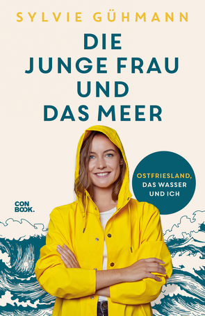 Die junge Frau und das Meer von Gühmann,  Sylvie