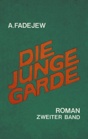 Die junge Garde Band 2 von Fadejew,  A.