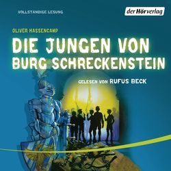 Die Jungen von Burg Schreckenstein von Beck,  Rufus, Hassencamp,  Oliver