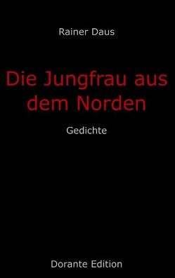 Die Jungfrau aus dem Norden von Daus,  Rainer