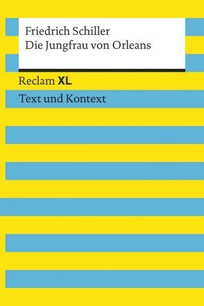 Die Jungfrau von Orleans. Textausgabe mit Kommentar und Materialien von Jansen,  Uwe, Schiller,  Friedrich