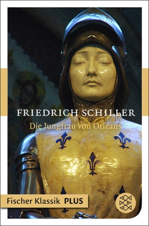 Die Jungfrau von Orleans von Schiller,  Friedrich