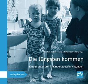 Die Jüngsten kommen von Bethke,  Christian, Schreiner,  Sonja A.