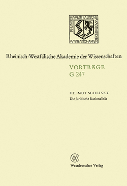 Die juridische Rationalität von Schelsky,  Helmut