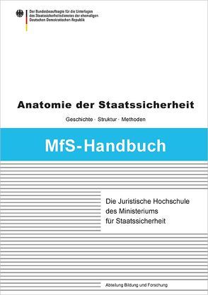 Die Juristische Hochschule des Ministeriums für Staatssicherheit von Förster,  Günter