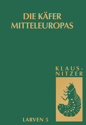 Die Käfer Mitteleuropas, Bd. L5: Polyphaga 4 von Klausnitzer,  Bernhard