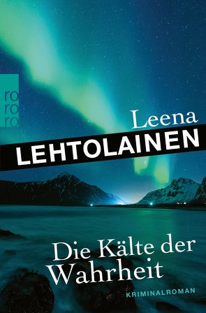 Die Kälte der Wahrheit von Lehtolainen,  Leena, Schrey-Vasara,  Gabriele