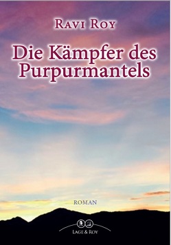 Die Kämpfer des Purpurmantels von Roy,  Ravi