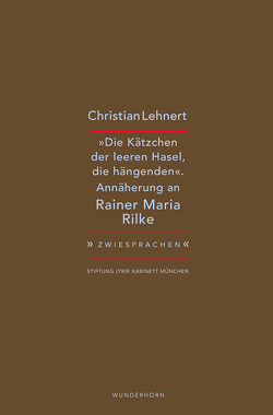 »Die Kätzchen der leeren Hasel, die hängenden« von Lehnert,  Christian